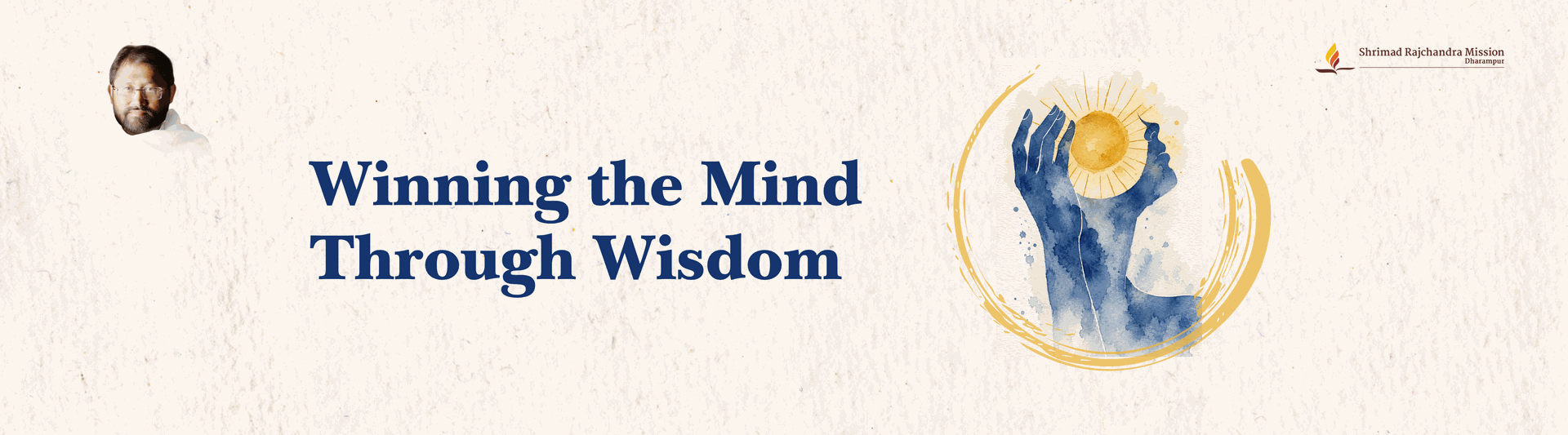 Winning the mind through wisdom